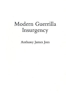 Modern Guerrilla Insurgency by Joes, Anthony