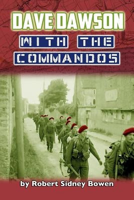 Dave Dawson with the Commandos by Bowen, Robert Sidney