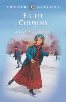 Eight Cousins by Alcott, Louisa May