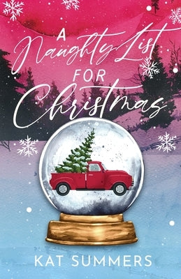 A Naughty List for Christmas by Summers, Kat