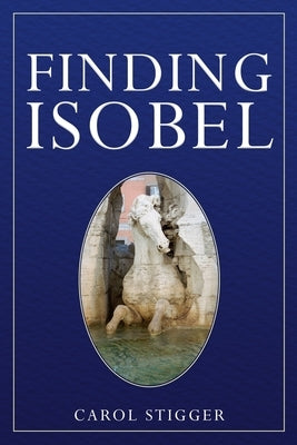 Finding Isobel by Stigger, Carol