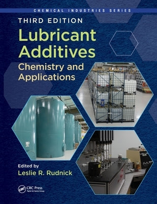 Lubricant Additives: Chemistry and Applications, Third Edition by Rudnick, Leslie R.