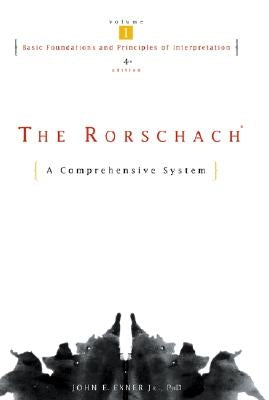 The Rorschach, Basic Foundations and Principles of Interpretation by Exner, John E.