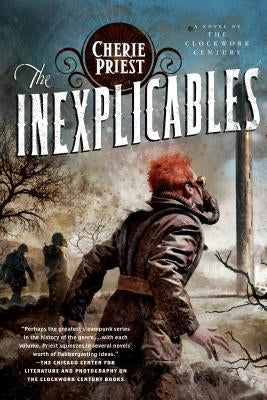 The Inexplicables: A Novel of the Clockwork Century by Priest, Cherie