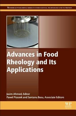 Advances in Food Rheology and Its Applications by Ahmed, Jasim