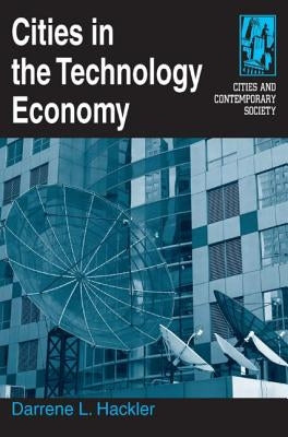 Cities in the Technology Economy by Hackler, Darrene