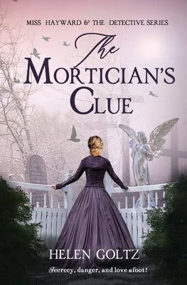 The Mortician's Clue by Goltz, Helen