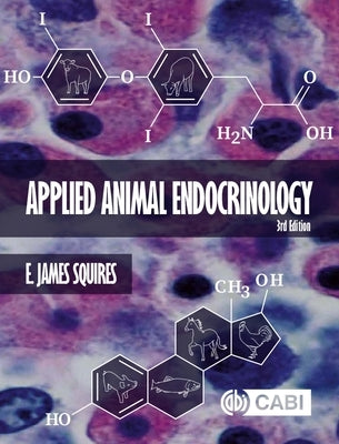 Applied Animal Endocrinology by Squires, E. James