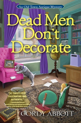 Dead Men Don't Decorate by Abbott, Cordy