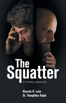 The Squatter by Luna, Roy R.