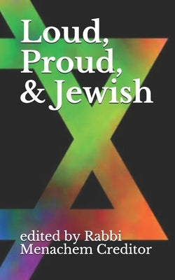 Loud, Proud, and Jewish by Tucker, Annie