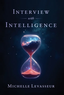 Interview with Intelligence by Levasseur, Michelle