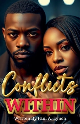 Conflicts Within by Lynch, Paul A.