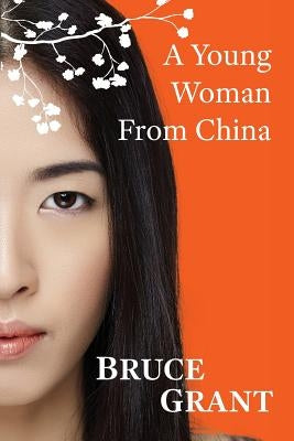 A Young Woman from China by Grant, Bruce