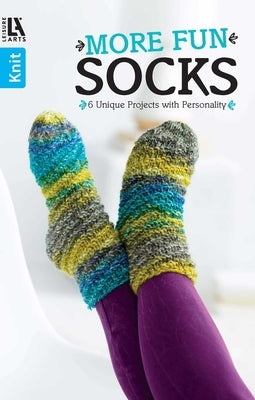 More Fun Socks: 6 Unique Projects with Personality by Leisure Arts