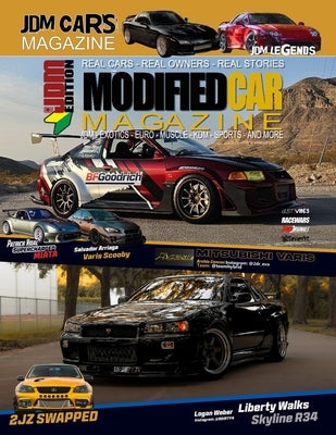 Modified Car Magazine The JDM Magazine: The World Wide Modified JDM Car Magazine by Doherty, Paul