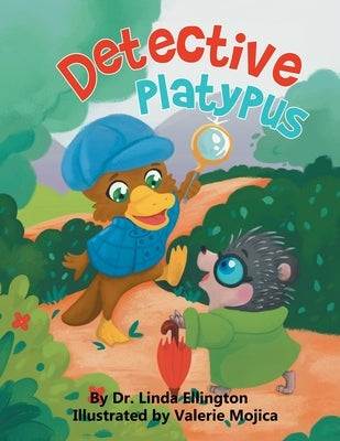 Detective Platypus by Ellington, Linda
