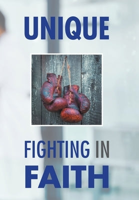 Fighting in Faith by Unique
