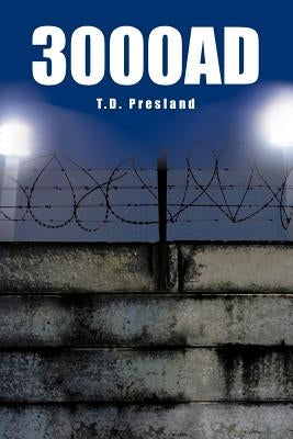 3000ad by Presland, T. D.