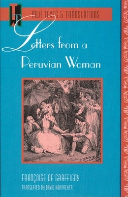 Letters from a Peruvian Woman by De Graffigny, Francoise