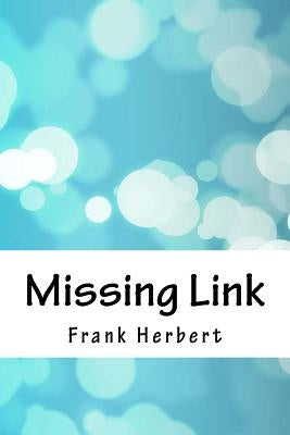 Missing Link by Herbert, Frank