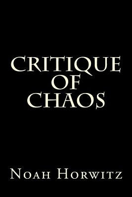 Critique of Chaos: Pancomputational Realism and the De-encryption of the Names by Horwitz, Noah
