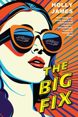The Big Fix by James, Holly
