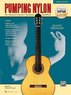 Pumping Nylon: The Classical Guitarist's Technique Handbook, Book & Online Audio by Tennant, Scott