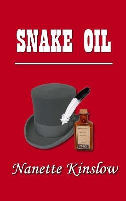 Snake Oil by Kinslow, Nanette