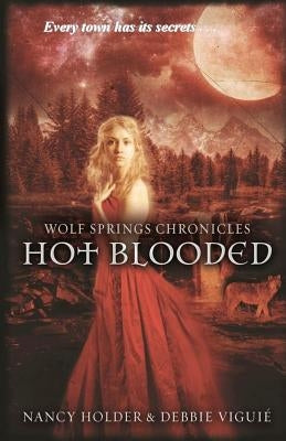 Hot Blooded by Viguie, Debbie