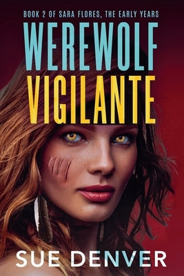 Werewolf Vigilante by Denver, Sue