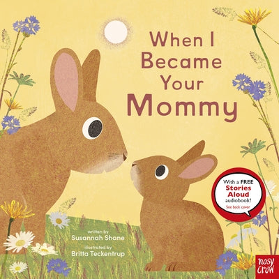 When I Became Your Mommy by Teckentrup, Britta
