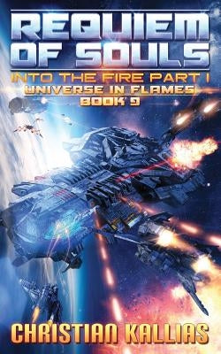 Into the Fire Part I: Requiem of Souls by Kallias, Christian