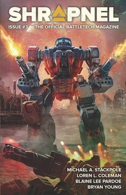 BattleTech: Shrapnel, Issue #3 by Stackpole, Michael a.