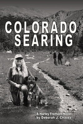 Colorado Searing: A Harley Fremont Novel by Chavez, Deborah