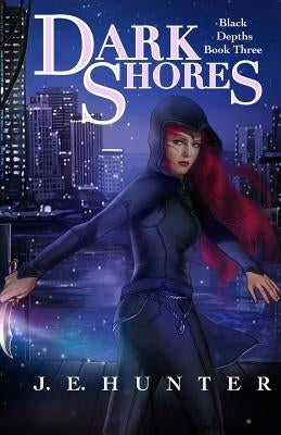 Dark Shores by Hunter, J. E.