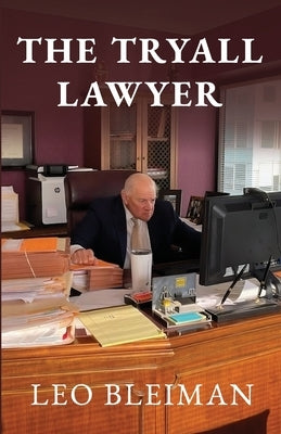 The Tryall Lawyer by Bleiman, Leo