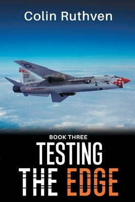 Testing the Edge - Book Three by Ruthven, Colin