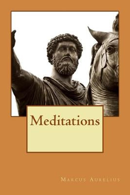 Meditations by Aurelius, Marcus