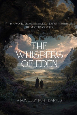 The Whispers of Eden by Barnes, Kurt