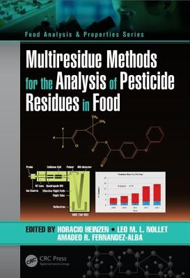 Multiresidue Methods for the Analysis of Pesticide Residues in Food by Heinzen, Horacio