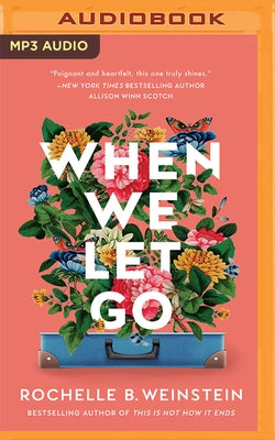 When We Let Go by Weinstein, Rochelle B.