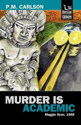 Murder Is Academic by Carlson, P. M.