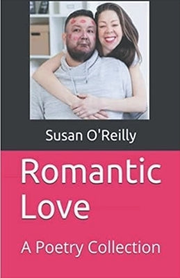 Romantic Love by O'Reilly, Susan