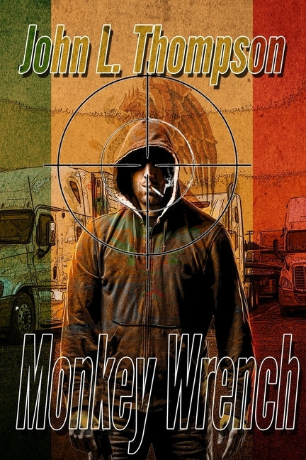 Monkey Wrench by Thompson, John L.