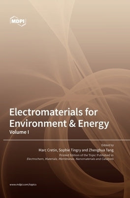 Electromaterials for Environment & Energy: Volume I by Cretin, Marc