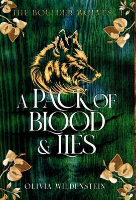 A Pack of Blood and Lies by Wildenstein, Olivia
