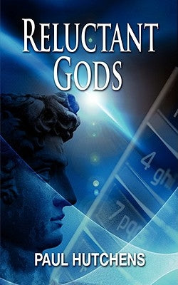 Reluctant Gods by Hutchens, Paul