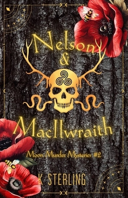 Nelson & MacIlwraith: Moon Murder Mysteries II by Sterling, K.