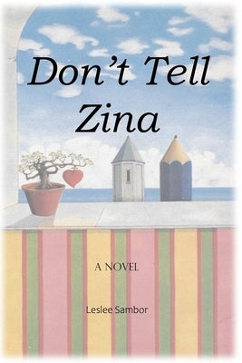 Don't Tell Zina by Sambor, Leslee